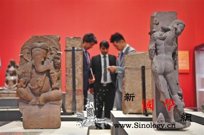 亚洲47国文物国博开展文物早至公元_国家文物局-亚细亚-缅甸-亚洲-