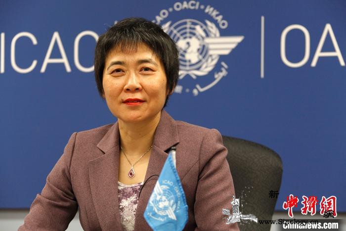 专访国际民航组织秘书长柳芳：中国在航_民航-航空-领域-