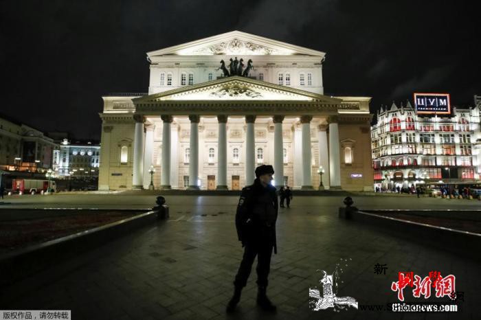 俄莫斯科市大剧院遭“诈弹”威胁500_莫斯科-驻守-俄罗斯-